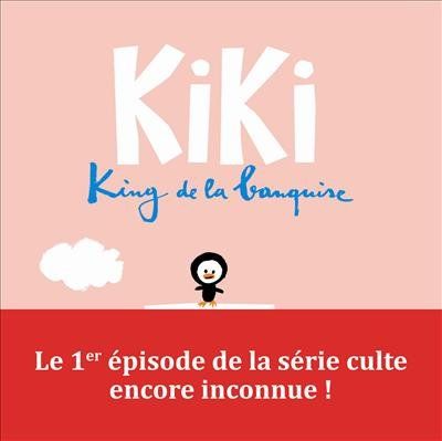 Kiki king d la banquise