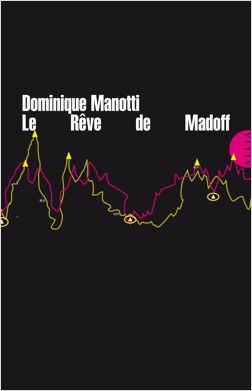 "Le rêve de Madoff"