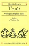 "T'es où, ontologie du téléphone mobile" de Maurizio Ferraris