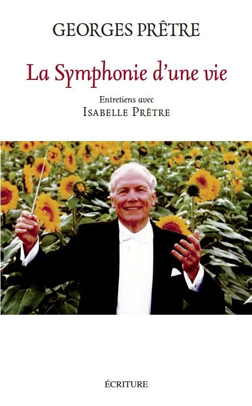 Georges Prêtre : La Symphonie d'une vie