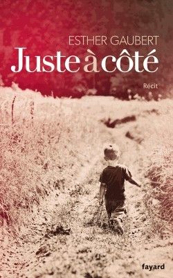 Juste à côté d’Esther Gaubert