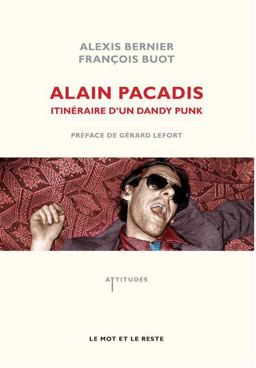 Alain Pacadis, itinéraire d'un dandy punk