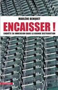 Encaisser ! : Enquête en immersion dans la grande distribution
