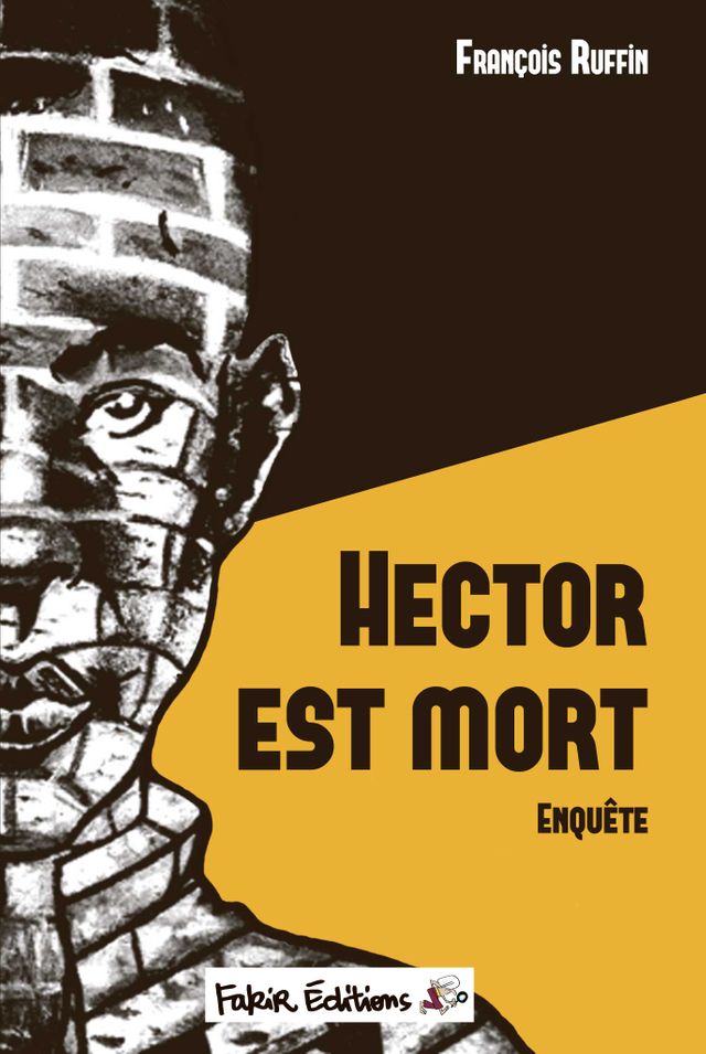 Livre "Hector est mort" de François Raffin