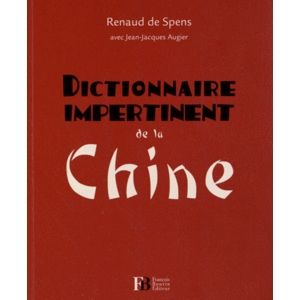 Dictionnaire impertinent de la Chine