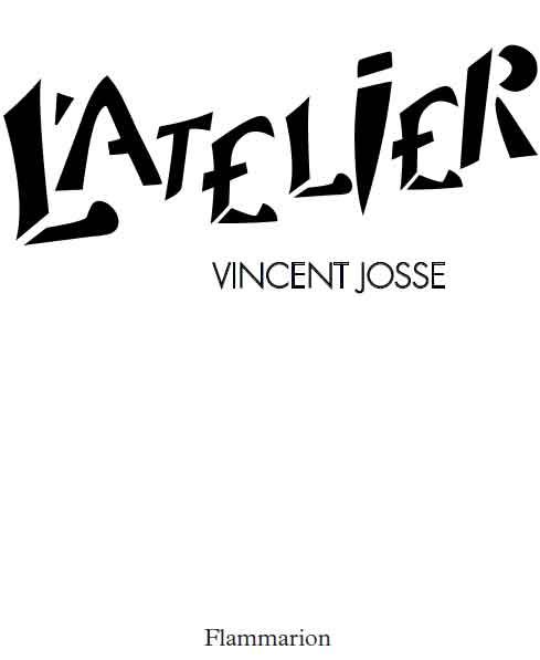 L'atelier de Vincent Josse 2