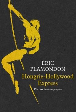 Hongrie-Hollywood express