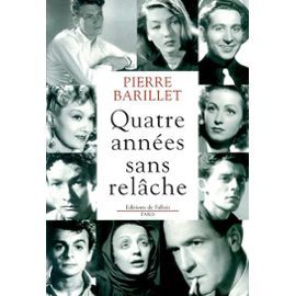 'Quatre années sans relâche' de Pierre Barillet