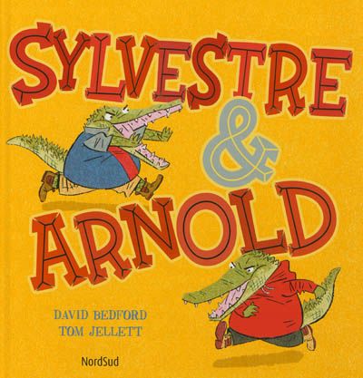 « Sylvestre & Arnold » de David Bedford et Tom Jellett