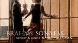 Sonates de Brahms par Sergey et Lusine Khachatryan