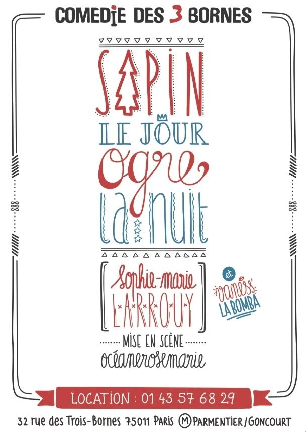 Sapin le jour, Ogre la nuit