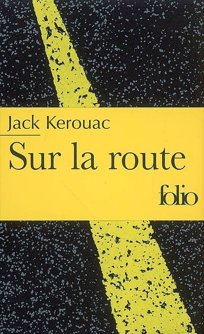 Sur la Route de Jack Kerouac