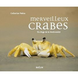 Merveilleux crabes - Catherine Vadon