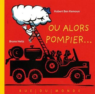 Ou alors pompier