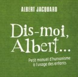 Dis moi Albert