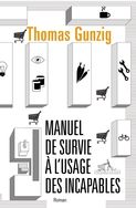Manuel de survie à l'usage des incapables