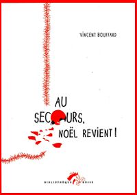 Au secours noel revient
