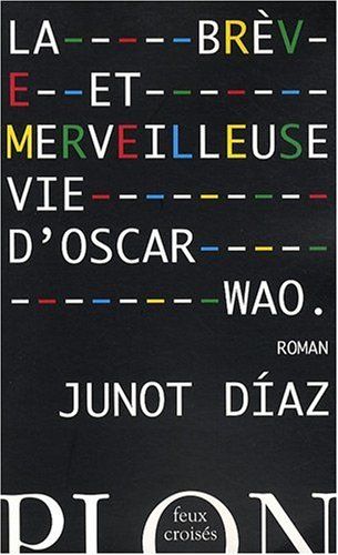 La brève et merveilleuse vie d’Oscar Wao