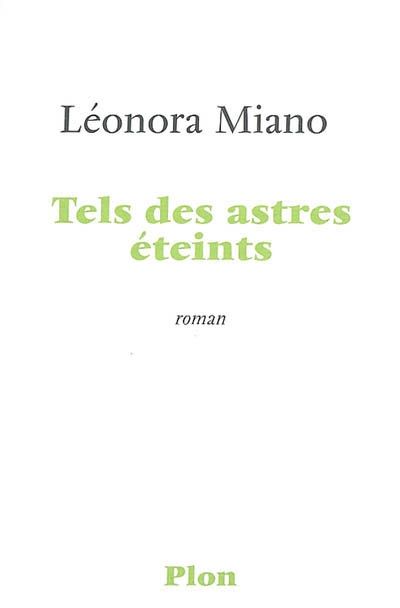 Tels des astres éteints Miano