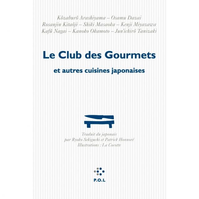 Ryoko Sekiguchi - Le club des gourmets et autres cuisines japonaises - POL