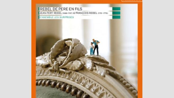 REBEL DE PERE EN FILS par l'Ensemble Les Surprises