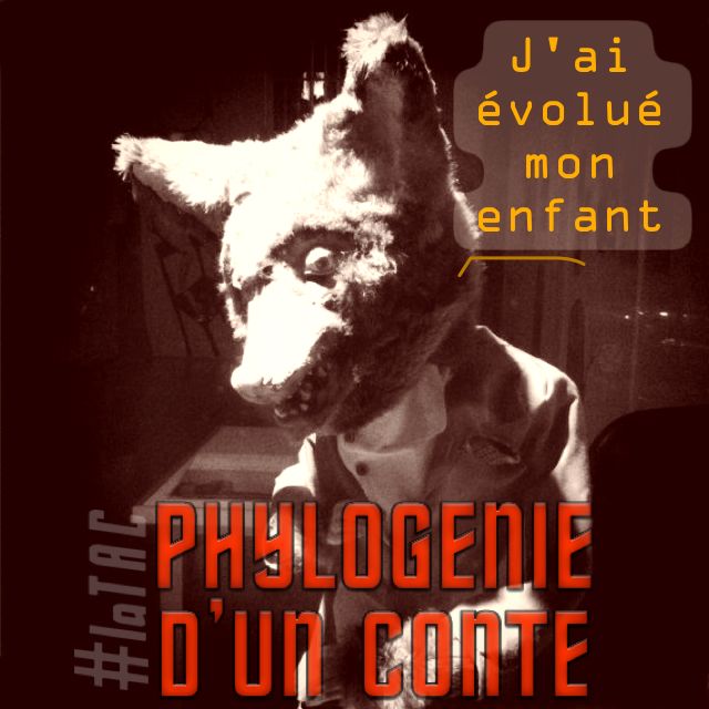 Phylogénie du petit chaperon rouge