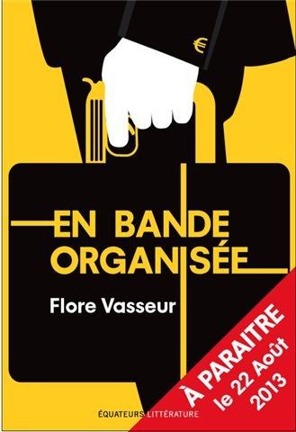 En bande organisée