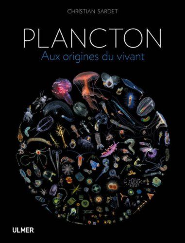 Plancton : Aux origines du vivant