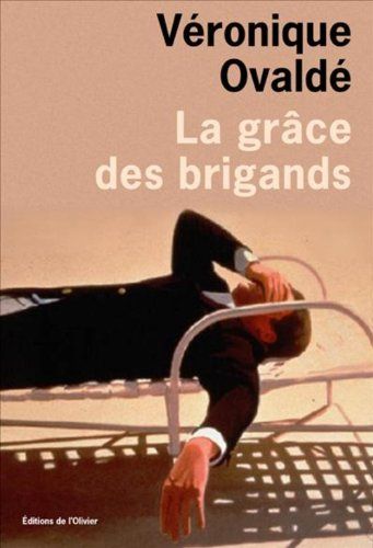 la grace des brigands