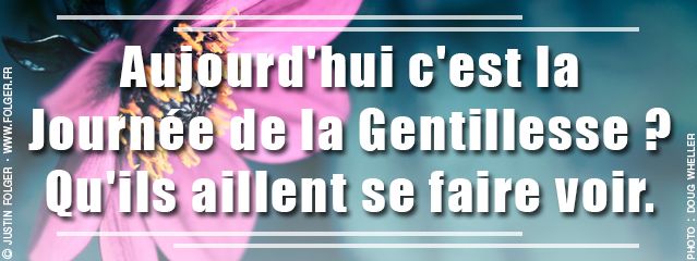 journee de la gentillesse justin folger