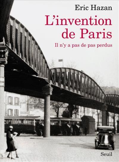 Eric Hazan - L'invention de Paris réédition 2012