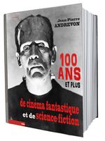 100 ans et plus de cinéma fantastique et de science-fiction