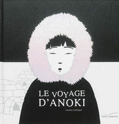 Le voyage d’Anoki