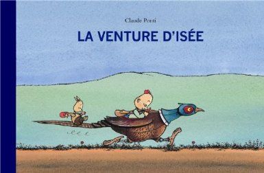« L’avie d’Isée » de Claude Ponti