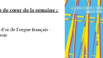 Bannière coup de coeur - Le livre d’or de l’orgue français André Isoir