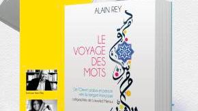 Le voyage des mots. De l'Orient arabe et persan vers la langue française