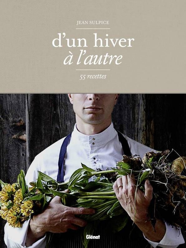 D'un hiver à l'autre: 55 recettes