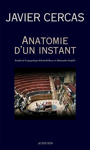 Javier Cercas-Anatomie d'un instant