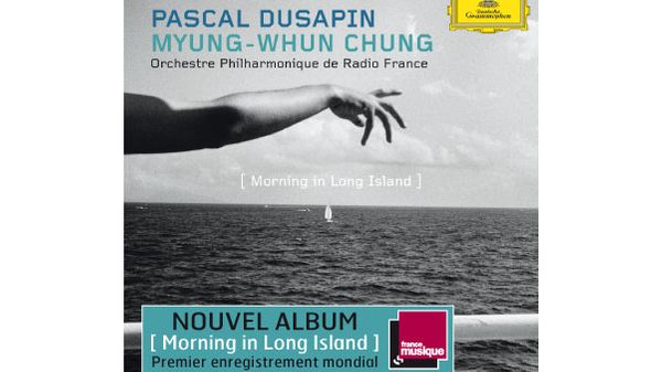 Album Morning in Long Island de Pascal Dusapin