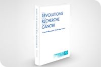 les révolutions de la recherche sur le cancer