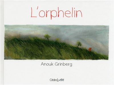Anouk Grinberg-L'Orphelin-Cèdre Lune