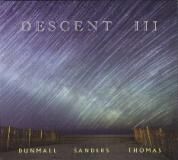 Le CD Descent III de Pat Thomas, Paul Dunmall et Mark Sanders