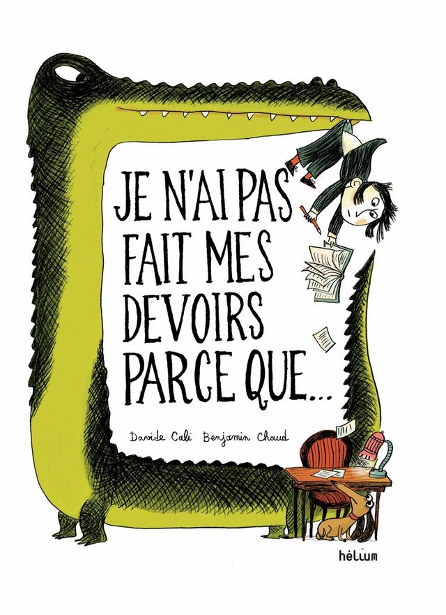 Je n’ai pas fait mes devoirs parce que
