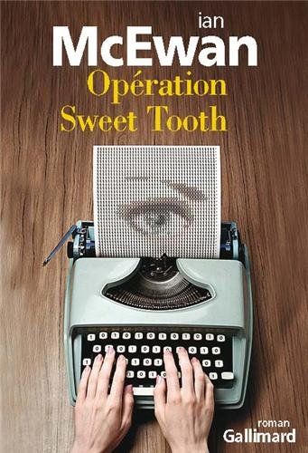 "Opération sweet tooth" Ian Mac Ewan