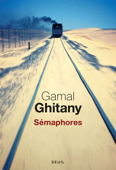 Gamal Ghitany - Sémaphores