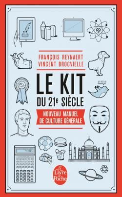 Le kit du 21eme siécle, nouveau manuel de culture générale