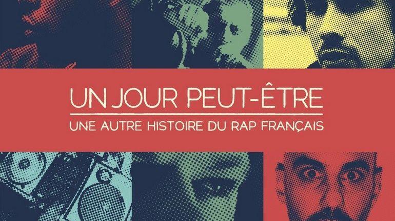 Affiche du documentaire "Un jour peut-être, une autre histoire du rap français