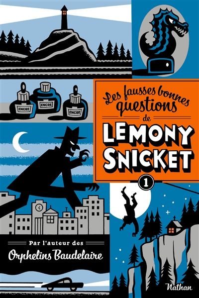 Le mystère de la grande dune et Les fausses bonnes questions de Lemony Snicket