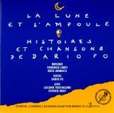 L'album " LA LUNE ET L'AMPOULE - HISTOIRES ET CHANSONS DE DARIO FO " 1951 / CD LABEL LA GIRANDOLE, GIRA 498266