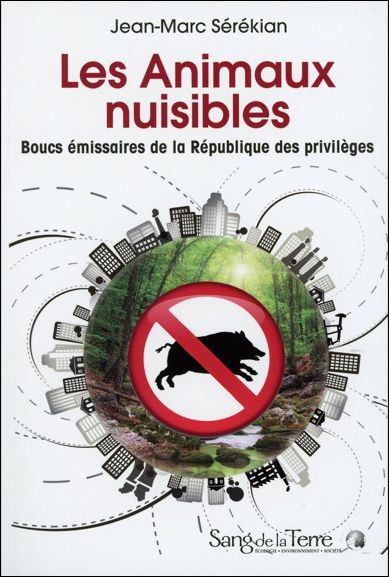 Jean- Marc Serekian, les animaux nuisibles..